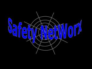 Safety NetWorx 