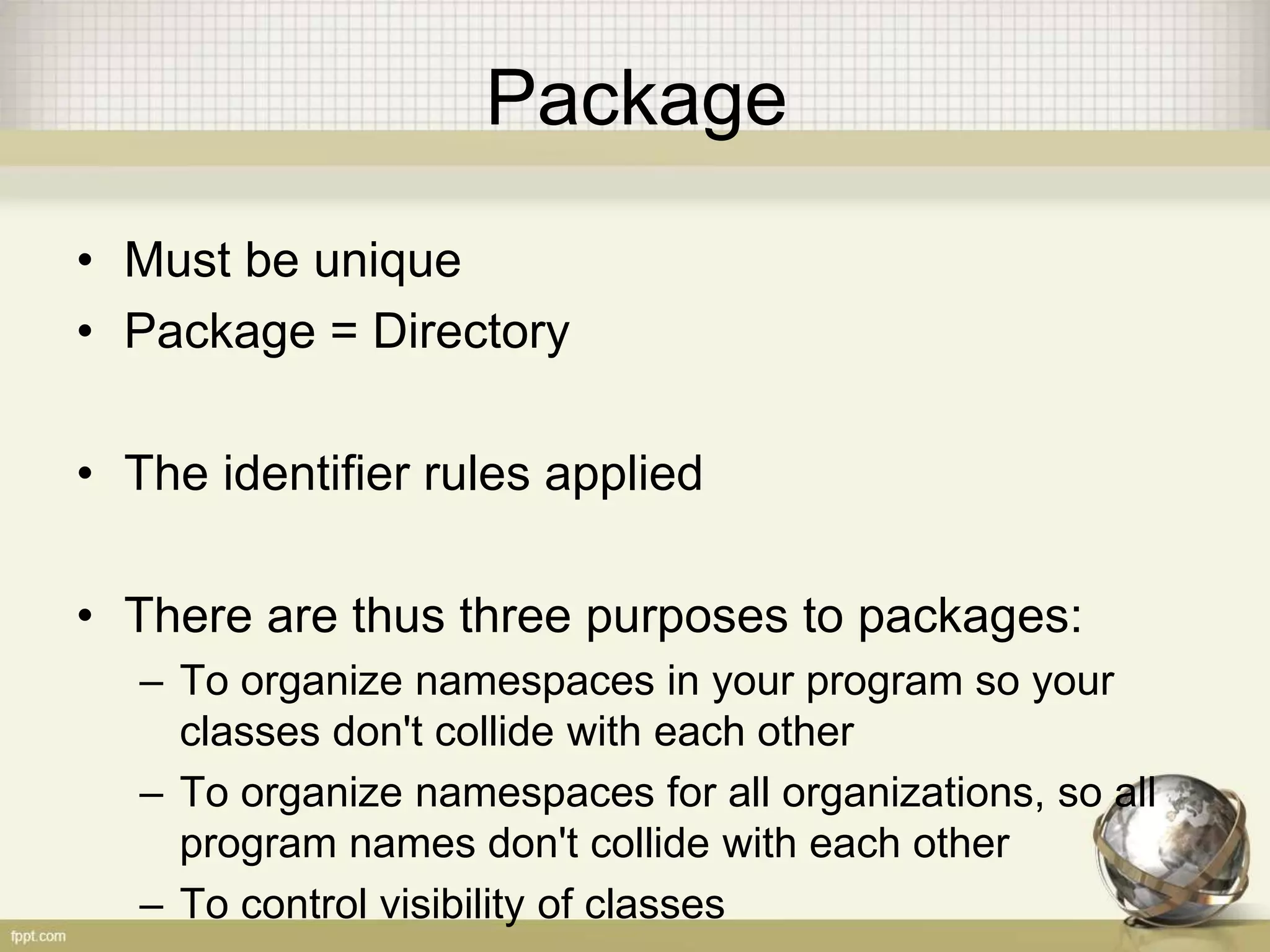 Transfer of Control Statement - Return
• Example:
int addition(int num1, int num2) {
return num1 + num2;
}
OR
int addition(int num1, int num2) {
int result = num1 + num2;
return result;
}
 