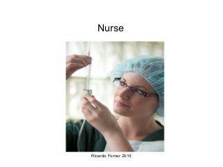 Nurse

Ricardo Forner 2010

 