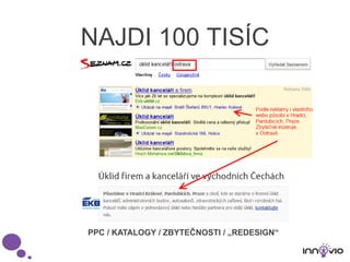 NAJDI 100 TISÍC
PPC / KATALOGY / ZBYTEČNOSTI / „REDESIGN“
 