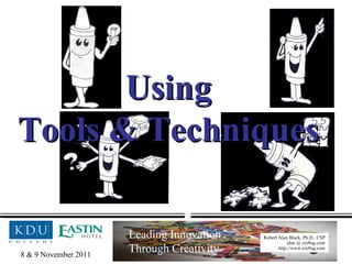 Using Tools & Techniques 