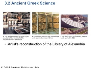 • Artist's reconstruction of the Library of Alexandria.
3.2 Ancient Greek Science
 