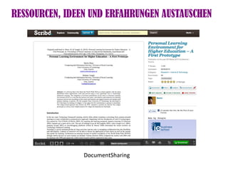 RESSOURCEN, IDEEN UND ERFAHRUNGEN AUSTAUSCHEN




                DocumentSharing
 