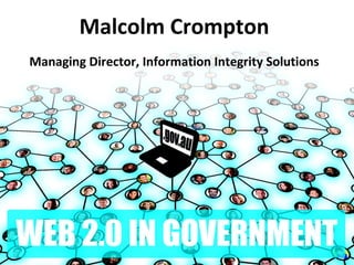 Malcolm Crompton Managing Director, Information Integrity Solutions 