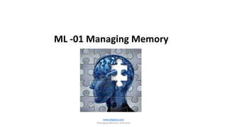 www.dageop.com
Managing Memory and locks
ML -01 Managing Memory
 