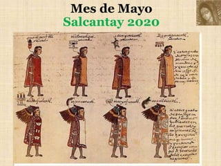 Mes de Mayo
Salcantay 2020
 