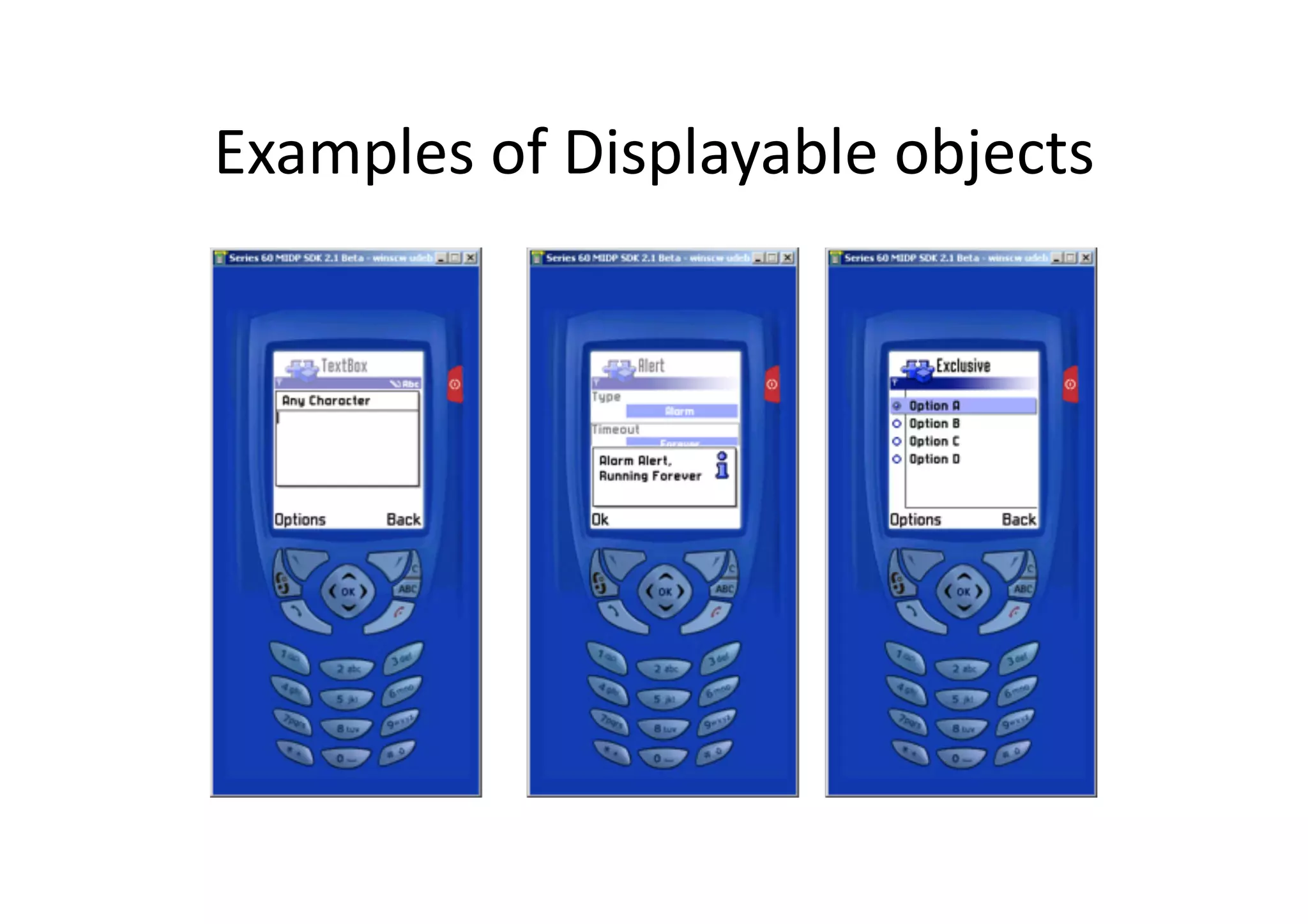 Examples  of  Displayable  objects   