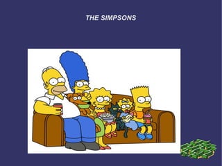 THE SIMPSONS
 