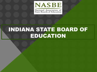 INDIANA STATE BOARD OF
EDUCATION

 
