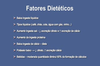 Fatores Dietéticos
 