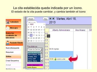 La cita establecida queda indicada por un ícono.
El estado de la cita puede cambiar, y cambia también el ícono
 