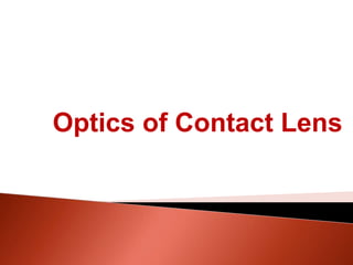 Optics of Contact Lens
 
