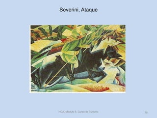 Severini, Ataque
HCA, Módulo 9, Curso de Turismo 78
 