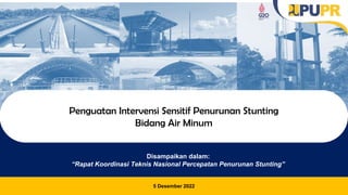[03] Pak Anang - Direktur Air Minum PUPR Bahan Tayangan Rakorteknas ...