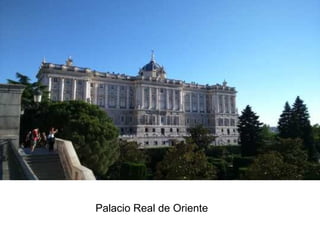 Palacio Real de Oriente
 