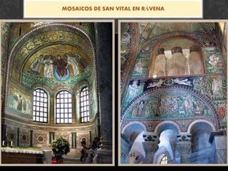 MOSAICOS DE SAN VITAL EN RÁVENA
 
