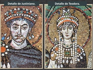 Detalle de Justiniano. Detalle de Teodora.
89
 