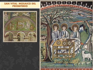 SAN VITAL: MOSAICO DEL
PRESBITERIO
 