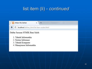 20
list item (li) - continued
 