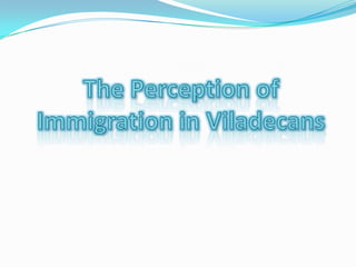 perception of immigration in viladecans