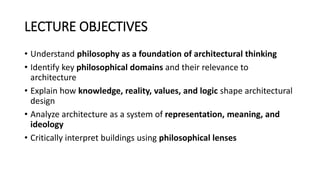Philosophy in Architecture: Exploring Knowledge, Values, and Meaning | PDF