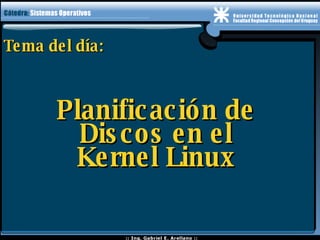 Tema del día: Planificación de Discos en el Kernel Linux 