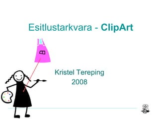 Esitlustarkvara -  ClipArt Kristel Tereping 2008 