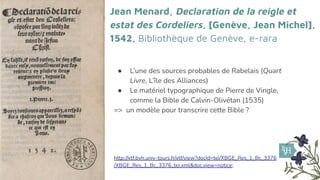 Jean Menard, Declaration de la reigle et
estat des Cordeliers, [Genève, Jean Michel],
1542, Bibliothèque de Genève, e-rara...