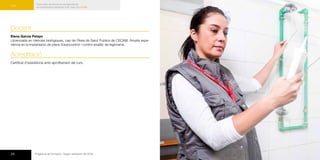 26 Programa de formació / Segon semestre del 2016
Curs bàsic de prevenció de legionel·losi
en instal·lacions sanitàries d’alt i baix risc | F105
Curs Curs
Curs bàsic de prevenció de legionel·losi en instal·lacions sanitàries
d’alt i baix risc | F105f
Docent
Elena García Pelayo
Llicenciada en ciències biològiques, cap de l’Àrea de Salut Publica de CECAM. Àmplia expe-
riència en la implantació de plans d’autocontrol i control analític de legionel·la.
Acreditació
Certificat d’assistència amb aprofitament del curs.
 