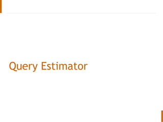 Query Estimator
 
