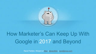 Keeping Up With SEO in 2017 & Beyond