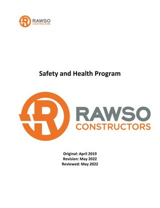Safety and Health Program
Original: April 2019
Revision: May 2022
Reviewed: May 2022
 