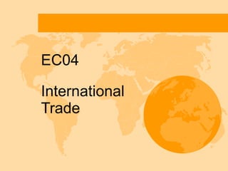EC04 International Trade 