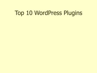 Top 10 WordPress Plugins 