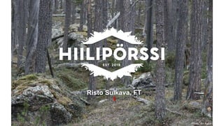Photo: Ari Aalto
Risto Sulkava, FT
 