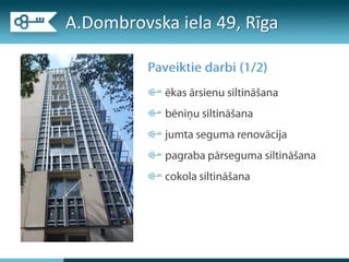 A.Dombrovska iela 49, ī
 