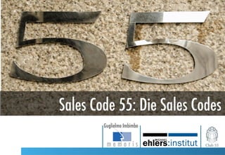 Sales Code 55: Die Sales Codes
Guglielmo Imbimbo
 
