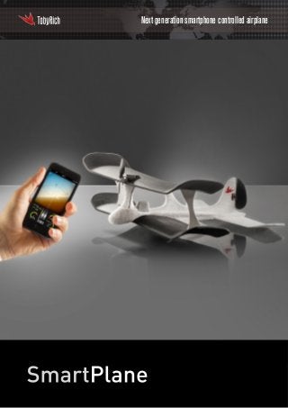 Next generation smartphone controlled airplane

 