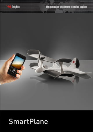 Next generation smartphone controlled airplane

 