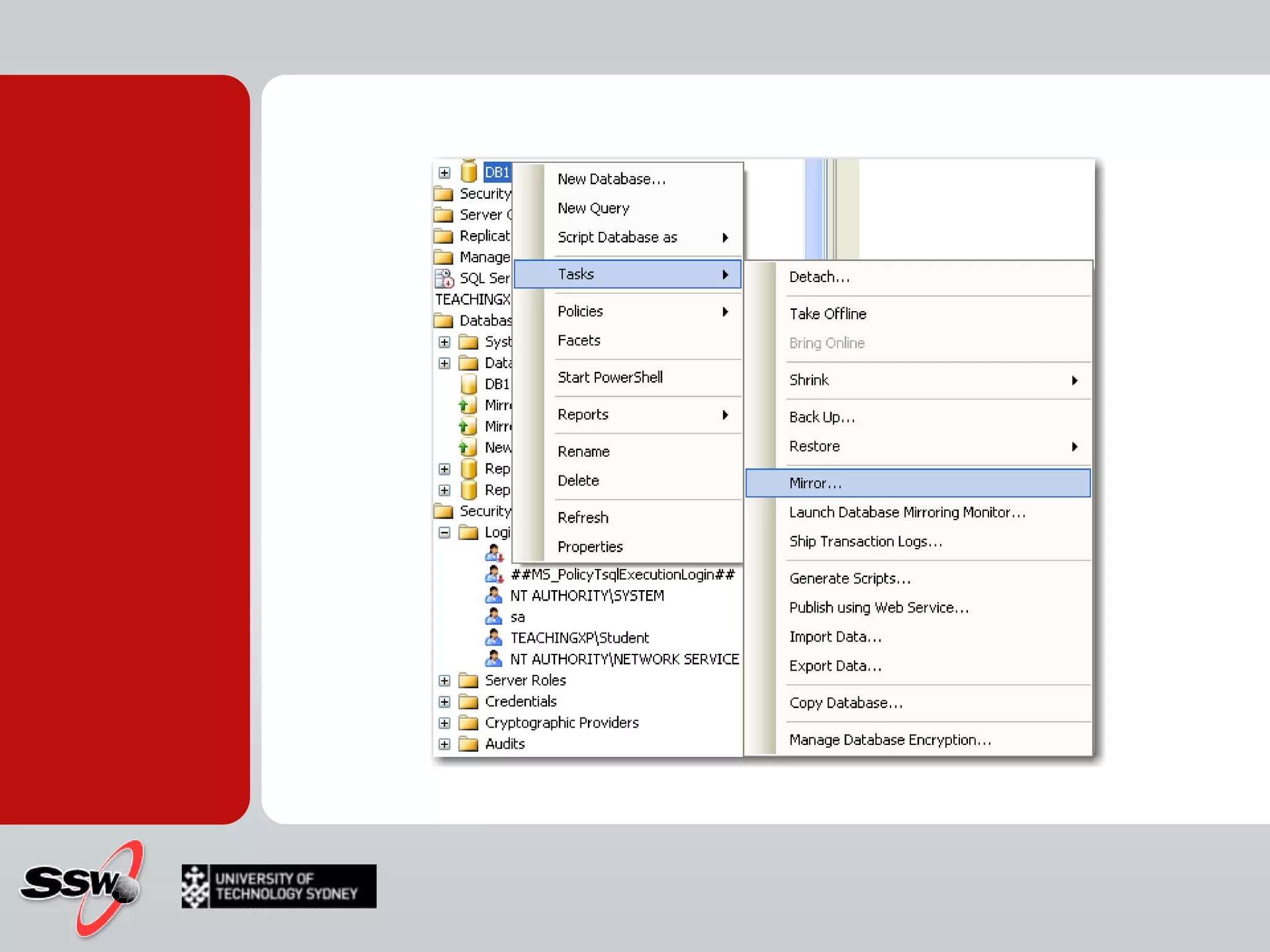 Easy to setupTransparent client redirectZero committed work lostMaximum one mirror per DBConfiguring a Database Mirror