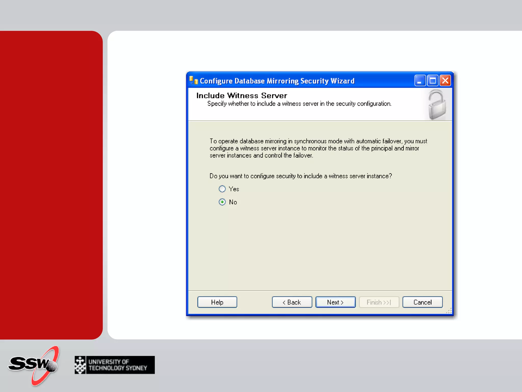 Configuring a Database MirrorClientsPrincipal ServerWitness ServerMirror Server