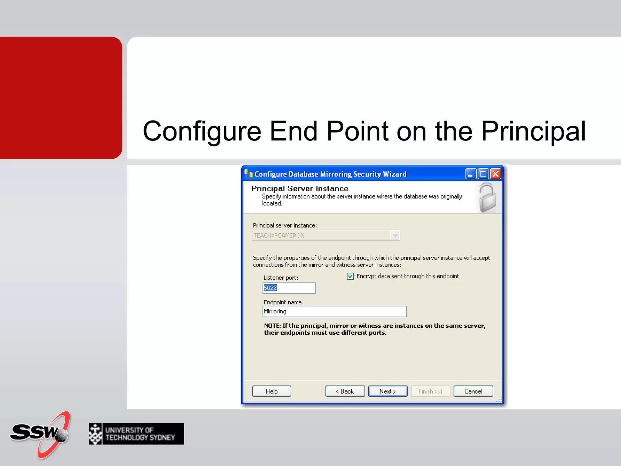 Configuring a Database MirrorClientsMirror ServerWitness ServerPrincipal Server