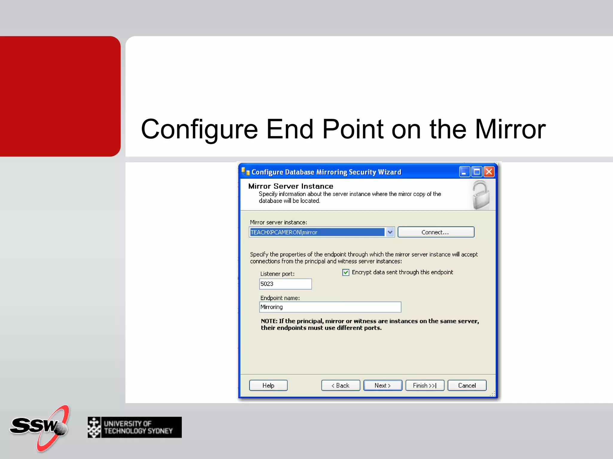 Configuring a Database MirrorClientsMirror ServerWitness ServerPrincipal Server