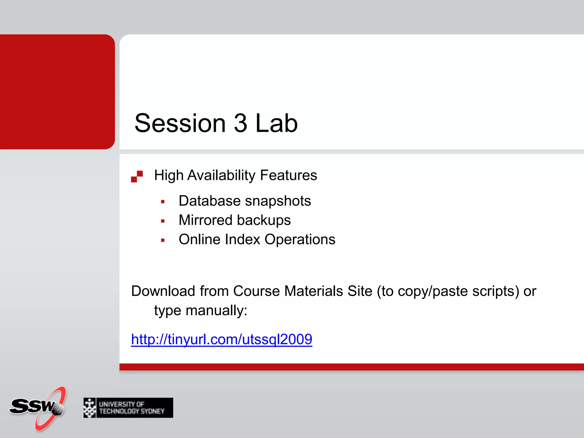 Online Index Operations- Table is accessible for read and update Non-clustered indexes are available during  clustered index creationIndex CreatedTable
