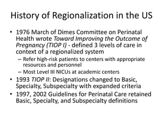 Retained Designation Regionalization of Perinatal Care: US Experience | PDF