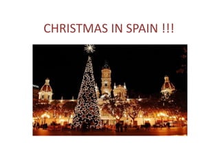 CHRISTMAS IN SPAIN !!!
 