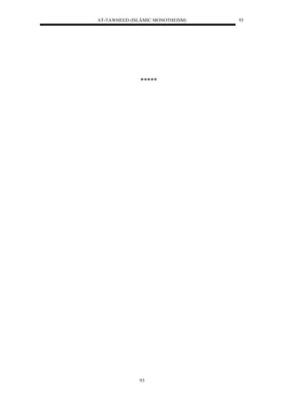 AT-TAWHEED (ISLÂMIC MONOTHEISM) 
93 
93 
 
 
 
 
 