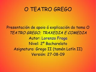 O TEATRO GREGO ,[object Object]