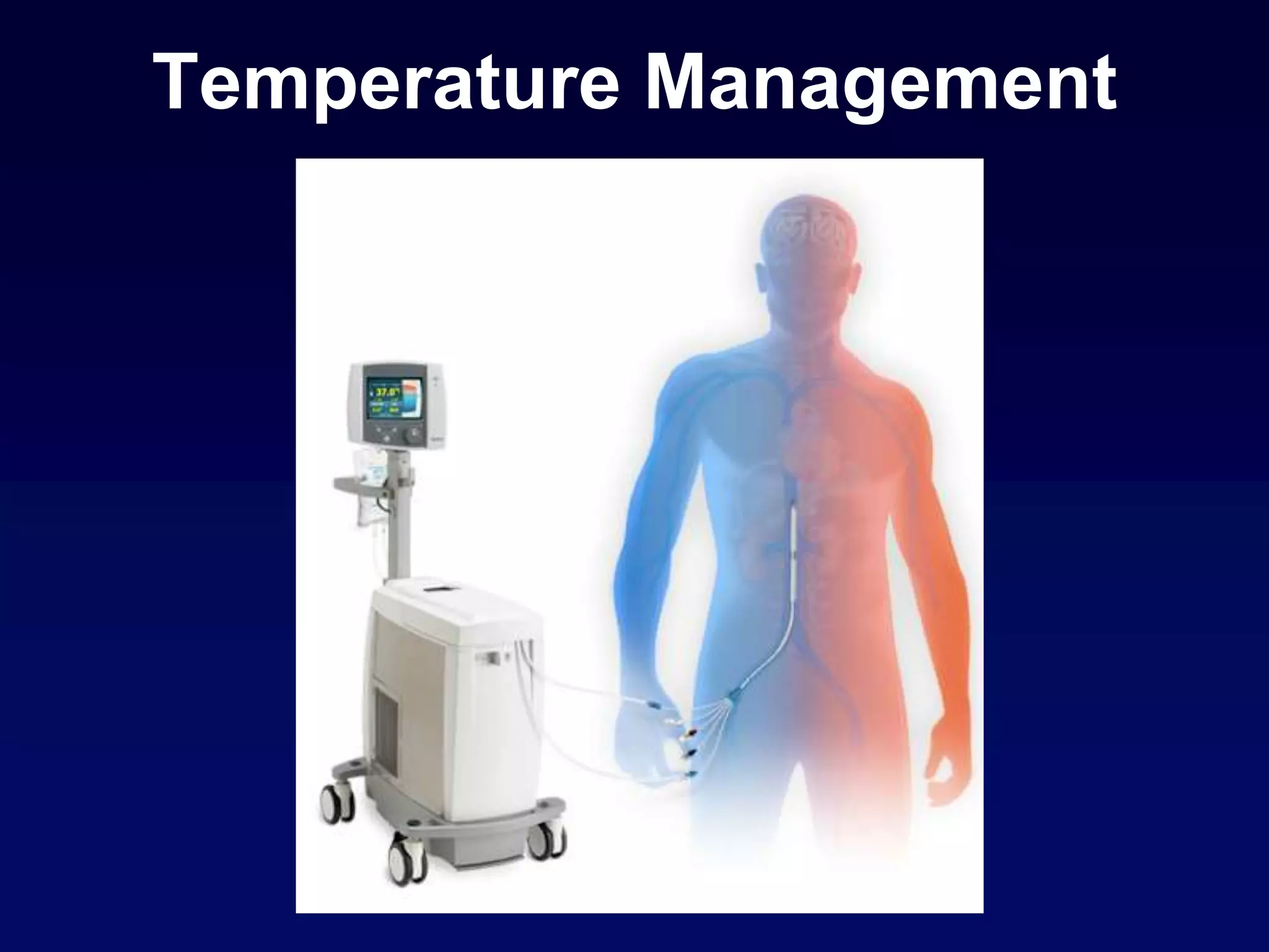 Temperature Management
 
