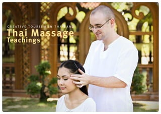 Creative Tourism in Thailand

Thai Massage
Teachings
 